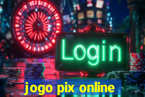 jogo pix online